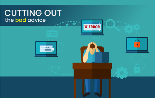 Cutting out the bad advice