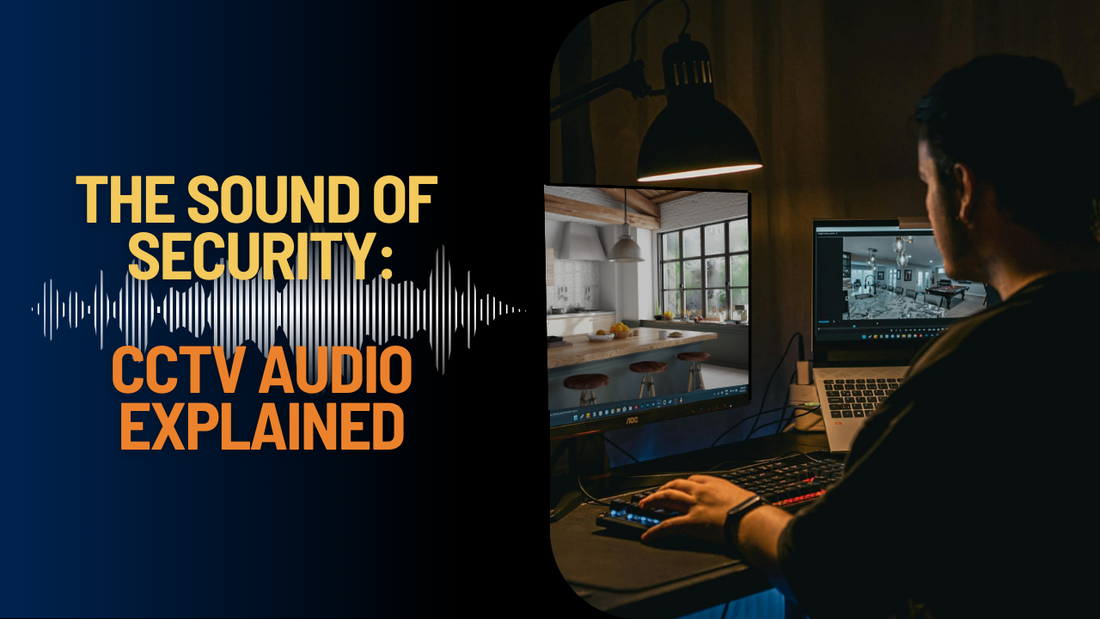 Security Audio System The Sound of Security: CCTV Audio Explained